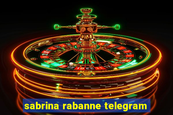 sabrina rabanne telegram